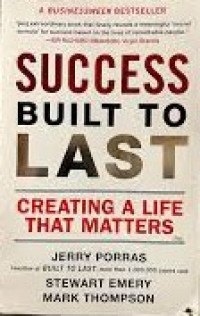 Success built to last : creating a life that matters