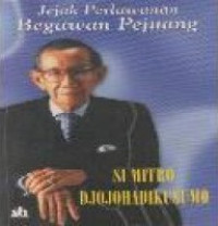 Sumitro Djojohadikusumo : jejak perlawanan begawan pejuang