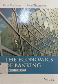 The Economics of banking 3rd ed