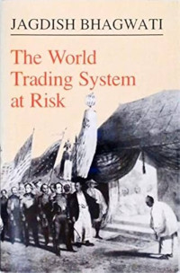 The world trading system at risk