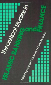 Theoritical studies in islamic banking and finance