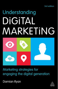 Understanding digital marketing 3rd ed