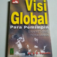 Visi global para pemimpin sinkretime peradaban