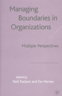 Managing boundaries in Organizations : Multiple perspectives