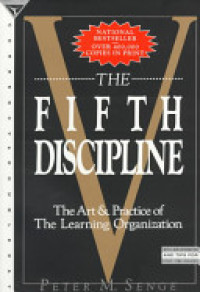 The Fifth discipline: the art and practice of the learning organization