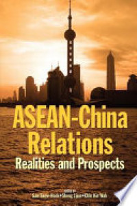 Asean - China relations realities and prospects