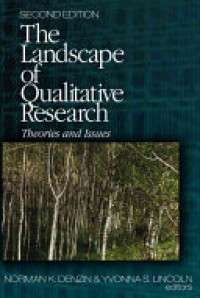 The Landscape of qualitative research : theories and Issues 2nd ed