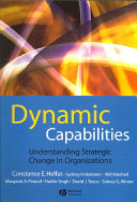 Dynamic capabilities : understanding strategic change in organizations