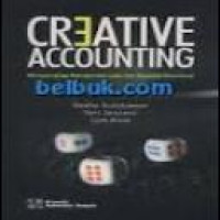 Creative accounting : mengungkap manajemen laba dan skandal akuntansi