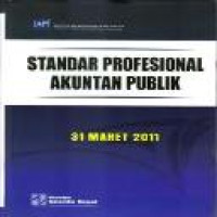 Standar profesional akuntan publik : 31 Maret 2011