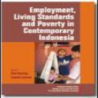 Employment, living standards and poverty in contemporary Indonesia