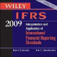 Wiley IFRS 2009 : interpretation and application of international financial reporting standards