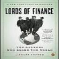 Lords of finance : the bankers who broke the world