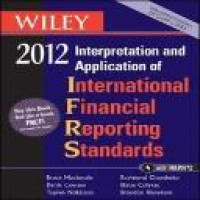 Wiley 2012 : interpretation and application of international financial reporting standards