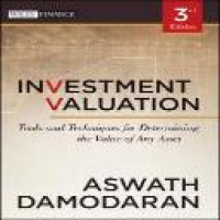 Investment valuation : tools and techniques for determining the value of any asset 3rd ed