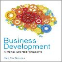 Business development: a market-oriented perspective / Hans Eibe Sorensen