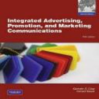 Integrated advertising, promotion, and marketing communications / Kenneth E. Clow [and] Donald Baack