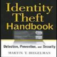 Identity theft handbook : detection, prevention and security