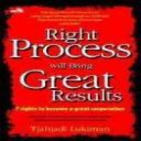 Right process will bring great resault : 7 right to become a great corporation