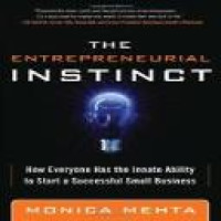 The entrepreneurial instinct : how everyone has the innate ability to start a successful small business