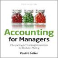 Accounting for managers : interpreting accounting information for decision making