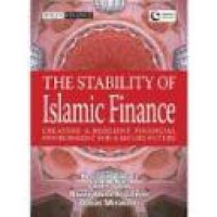 The stability of Islamic finance : creating a resilient financial environment for a secure future