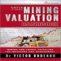 Mining valuation handbook : mining and energy valuation for investors and management