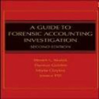 The guide to forensic accounting investigation