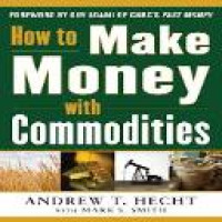 How to make money with commodities