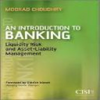 An Introduction to banking : liquidity risk and asset-liability management