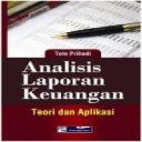 Analisis laporan keuangan : teori dan aplikasi