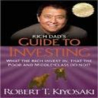 Guide to investing : what the rich invest in, that the poor and middle class do not!