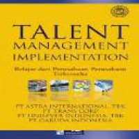 Talent management implementation : belajar dari perusahaan-perusahaan terkemuka