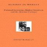 Against the market : political economy, market socialism and the Marxist critique