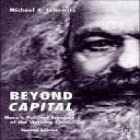 Beyond capital : Marx's political economy of the working class 2nd ed