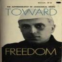 Toward freedom : an autobiography Jawaharlal Nehru