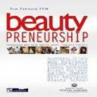 Beauty preneurship : entrepreneur muda dalam industri beauty, fashion & lifestyle