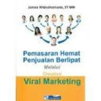 Pemasaran hemat penjualan berlipat melalui creative viral marketing