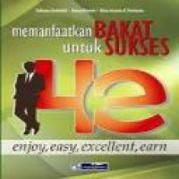 4E : enjoy, easy, excellent, earn : memanfaatkan bakat untuk sukses