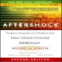 Aftershock : protect yourself and profit in the next global financial meltdown