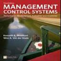 Management control systems : performance measurement, evaluation and incentives