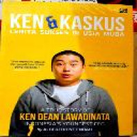 Ken & Kaskus : cerita sukses di usia muda = A true story of Ken Dean Lawadinata Indonesia's youngest CEO