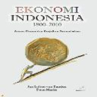 Ekonomi Indonesia 1800-2010 : antara drama dan keajaiban pertumbuhan