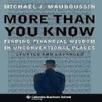 More than you know : finding financial wisdom in unconventional places