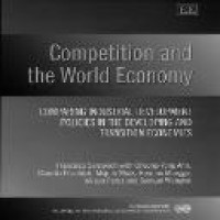 Competition and the world economy : comparing industrial development policies in the developing and transition economies