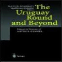 The Uruguay round and beyond : essays in honour of Arthur Dunkel