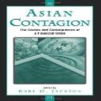 Asian contagion : the causes and consequences of a financial crisis