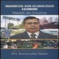 Indonesia dan globalisasi : masalah dan solusinya