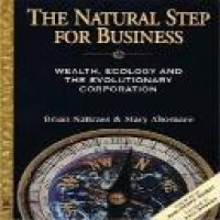 The natural step for business : health, ecology, and the evolutionary corporation