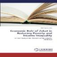 Economic role of zakat in reducing poverty and income inequality : a case study in the Province of DKI Jakarta, Indonesia